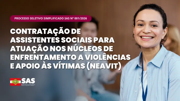 Assistência Social vai abrir processo seletivo para contratação de Assistentes Sociais para os Neavits