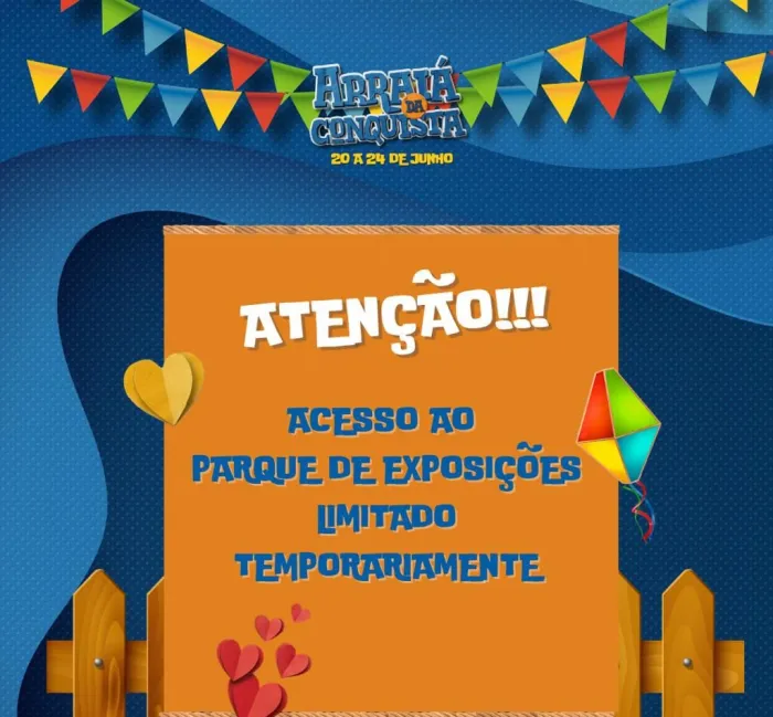 Com Parque de Exposições lotado, acesso ao Arraiá da Conquista está limitado temporariamente para garantir segurança