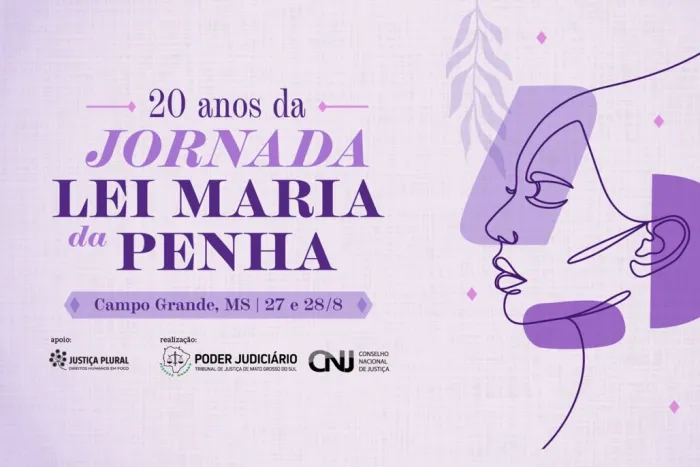 Campo Grande vai sediar XX Jornada Lei Maria da Penha nos dias 27 e 28 de agosto