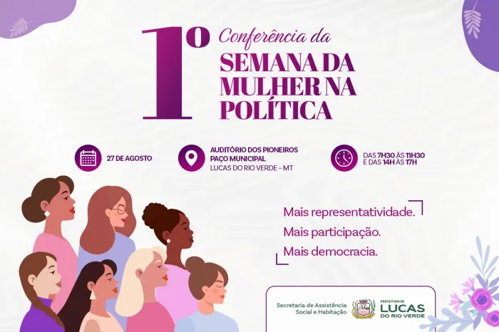 Lucas do Rio Verde realiza 1ª Conferência da Semana da Mulher na Política