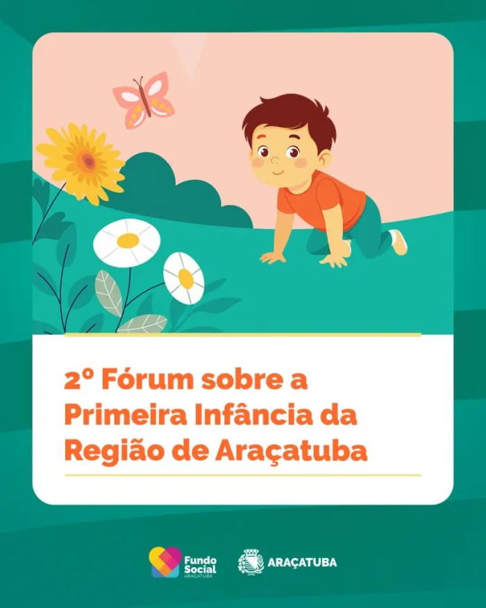 Políticas públicas para a primeira infância serão debatidas em fórum regional nesta sexta-feira, em Araçatuba
