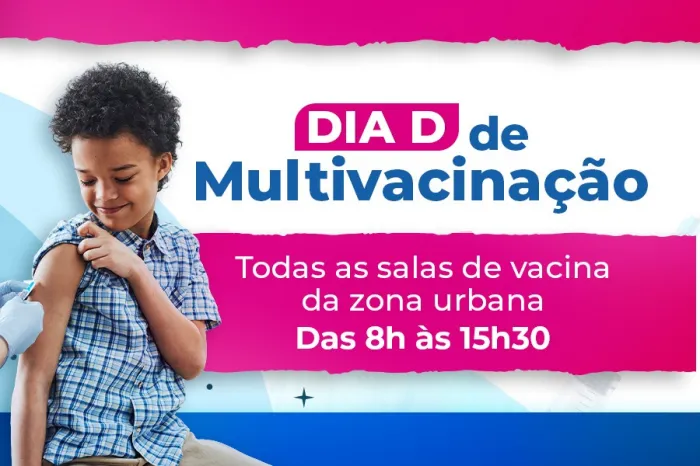 Dia D de Multivacinação em Vitória da Conquista será em 29 de agosto
