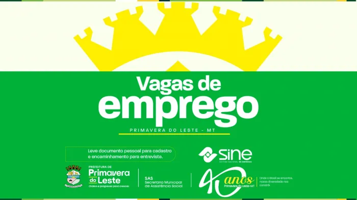 Primavera do Leste tem 250 vagas de emprego disponíveis pelo Sine