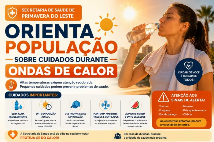 Secretaria de Saúde de Primavera do Leste orienta população sobre cuidados durante ondas de calor