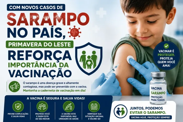 Com novos casos de sarampo no país, Primavera do Leste reforça importância da vacinação