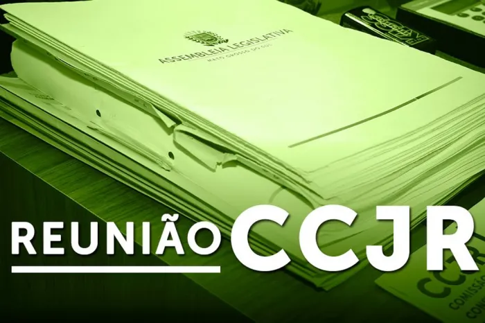 CCJR aprova tramitação de três matérias durante reunião desta quarta-feira