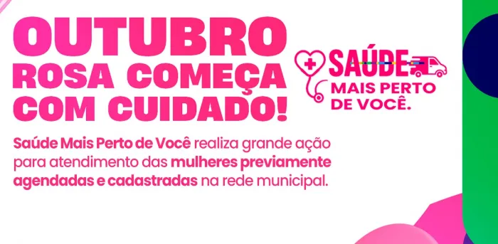 Outubro Rosa: Policlínica Municipal sediará mais uma edição do programa Saúde Mais Perto de Você