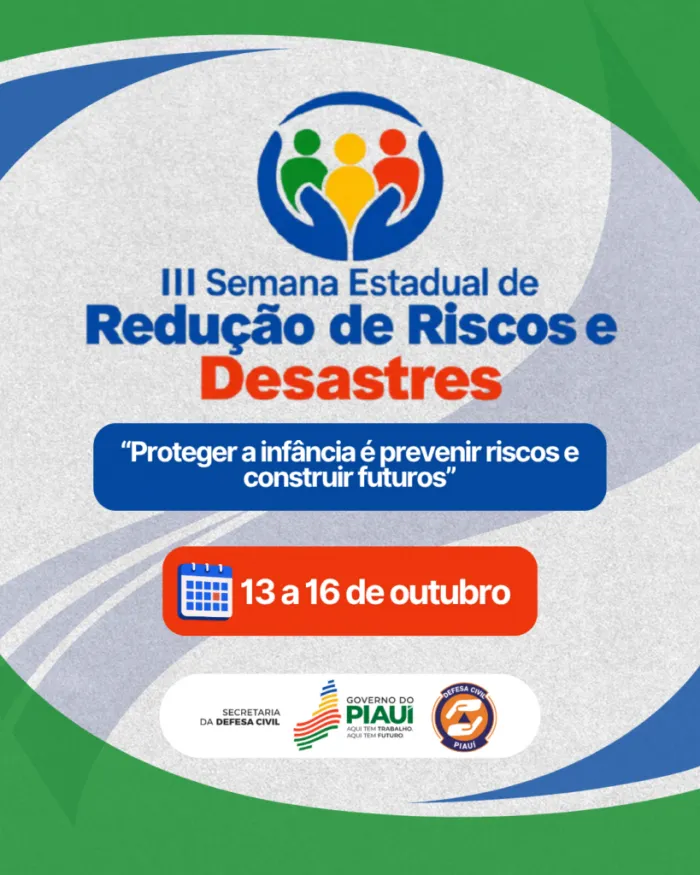 Defesa Civil realiza Semana Estadual de Redução de Riscos e Desastres