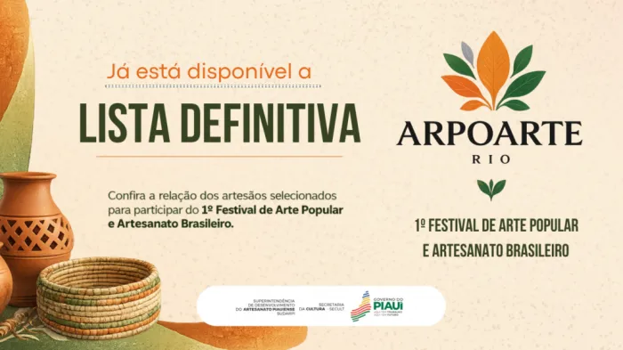 Sudarpi divulga lista final de piauienses selecionados para Festival de Arte Popular e Artesanato Brasileiro (Arpoarte) 2026; confira